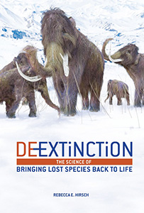 Cover Art for De-Extinction: The Science of Bringing Lost Species Back to Life