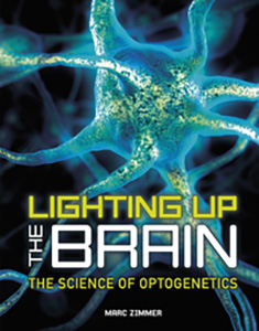 Cover Art for Lighting Up the Brain: The Science of Optogenetics