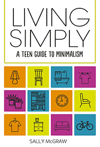 Cover Art for Living Simply: A Teen Guide to Minimalism