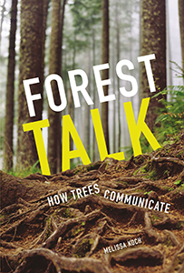 Cover Art for Forest Talk: How Trees Communicate