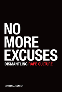 Cover Art for No More Excuses: Dismantling Rape Culture