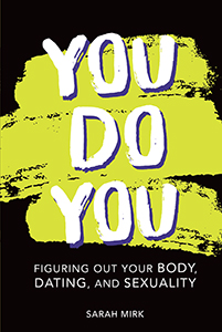 Cover Art for You Do You: Figuring Out Your Body, Dating, and Sexuality
