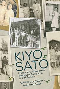 Cover Art for Kiyo Sato: From a WWII Japanese Internment Camp to a Life of Service
