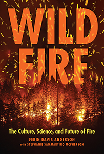 Cover Art for Wildfire: The Culture, Science, and Future of Fire