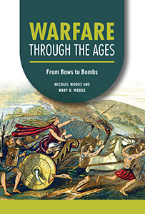 Cover Art for Warfare through the Ages: From Bows to Bombs