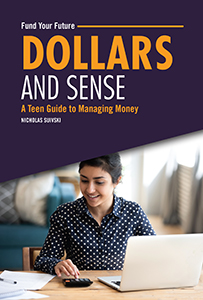 Cover Art for Dollars and Sense: A Teen Guide to Managing Money