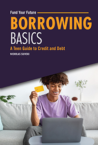 Cover Art for Borrowing Basics: A Teen Guide to Credit and Debt